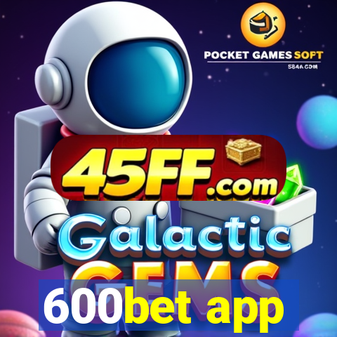 600bet app